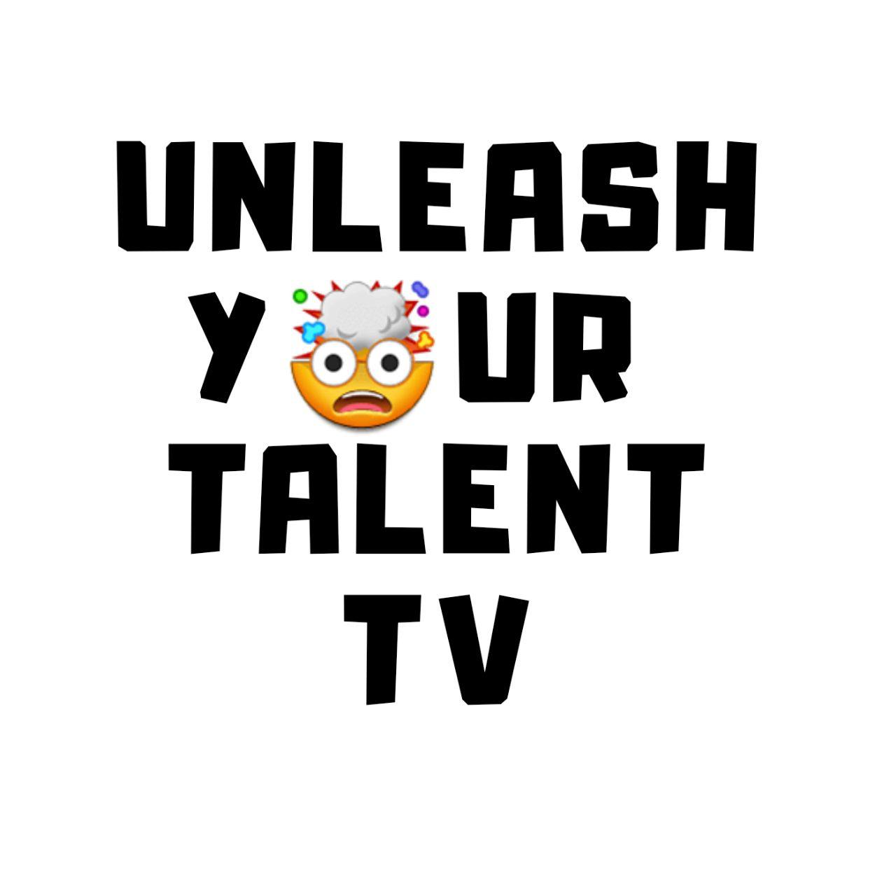 Unleash Your Talent TV